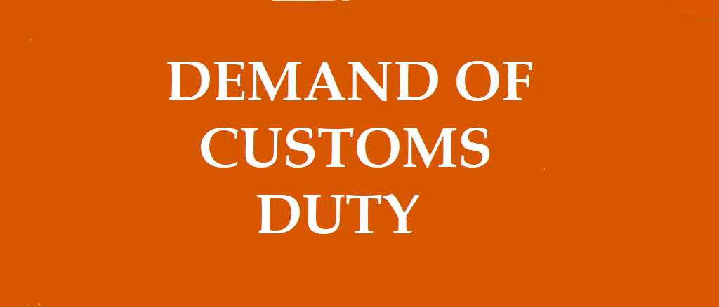 demand-of-customs-duty-the-constitutional-legal-view-points